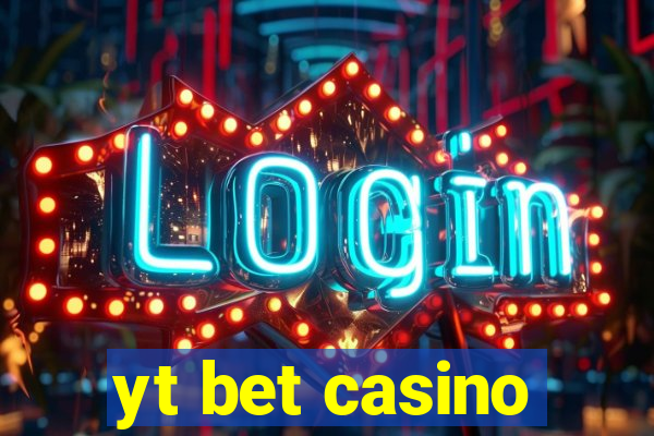yt bet casino